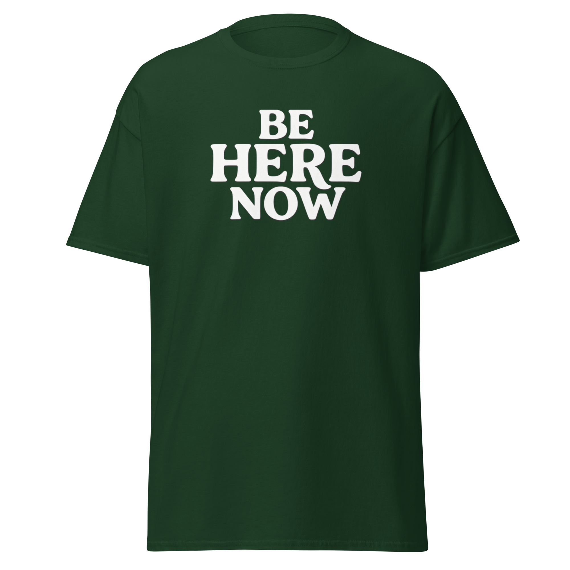 Be Here Now--Gildan Unisex Classic T-Shirt